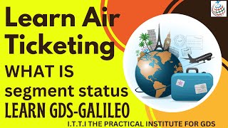 Learn Amadeus amp Galileo  Air Ticketing Course  GDS training Tutorial  PNR amp Segment Status  GDS [upl. by Rimat]