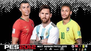 PES 2012 Next Season Patch 2019 باتش تحويل بيس 12 الى 19Body Ahmrd [upl. by Dnarb13]