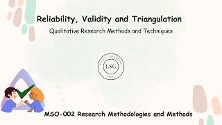 Reliability Validity and Triangulation  Qualitative Research Methods and Techniques  MSO002 [upl. by Ettelliw]