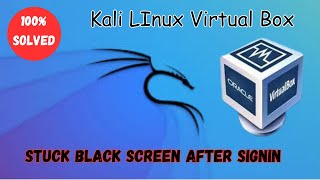 How to fix Kali Linux VirtualBox Black Screen after login 2024 [upl. by Cyrille]