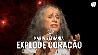 Maria Bethânia  quotExplode Coraçãoquot Ao Vivo – Amor Festa Devoção [upl. by Epps46]