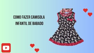 Como fazer camisola infantil de babado Camisola Cecília [upl. by Carita]