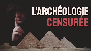 LARCHÉOLOGIE CENSURÉE [upl. by Gnuh]