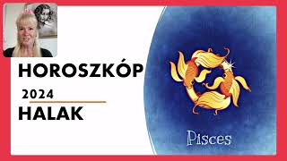 Horoszkóp 2024 HALAK  Szerelem párkapcsolat horoszkóp HALAK jegy 2024 [upl. by Tommie]