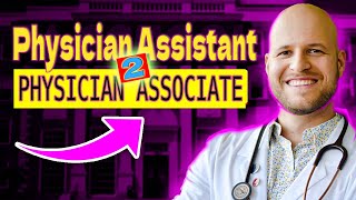 Physician Assistant to Physician Associate Name Change [upl. by Atnoek]