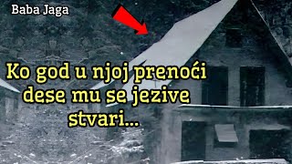 BOŽINA KUĆA u Gornjoj Koviljači kod ZVORNIKA je UKLETA Istinita priča Baba Jaga SRPSKE MISTERIJE [upl. by Selbbep]