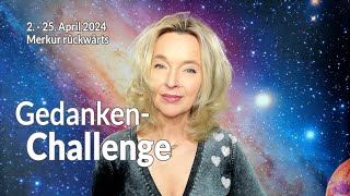 GedankenChallenge  2 bis 25 April 2024  Merkur rückwärts  Silke Schäfer [upl. by Hsemar145]