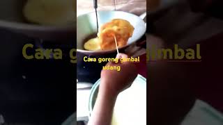 Cara goreng gimbal udang food cooking fish streetfood kulinersemarang gimbalyono [upl. by Sanborne]