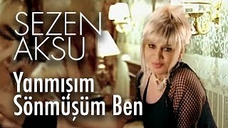 Sezen Aksu  Yanmışım Sönmüşüm Ben Official Video [upl. by Noir]