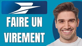 Comment effectuer un virement bancaire La Banque Postale Guide complet 2024 [upl. by Lister]