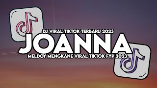 DJ JOANNA MASHUP SLOW MAMAN FVNDY SOUND BOS MUDA VIRAL TIKTOK [upl. by Epuladaugairam]