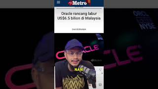 ORACLE LABUR RM 27 BILLION DI MALAYSIA [upl. by Kenji127]