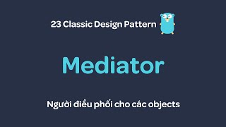 Design pattern with Go  Mediator pattern [upl. by Anoik]