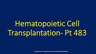 Hematopoietic Cell Transplantation Pt 483 [upl. by Dnalevets]