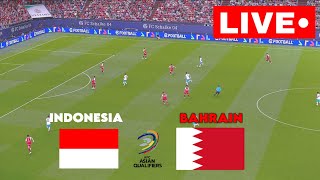 🔴LIVE Indonesia vs Bahrain  World Cup Qualification AFC 2026  Siaran Langsung [upl. by Boyse]