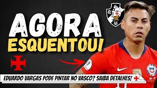 ESQUENTOU VASCO ABRE NEGOCIAÇÕES PARA FECHAR COM VARGAS  MARTELO BATIDO SOUZA  IVAN NO AMÉRICA [upl. by Ahcila173]