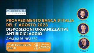 Provvedimento Banca Italia 1 agosto 2023  Impatto delle disposizioni organizzative antiriciclaggio [upl. by Obmar457]