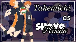 •Tokyo Revengers react to Takemichi Takemichi as Shoyo Hinata• [upl. by Ajat]