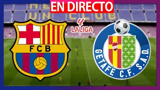 🔴BARCELONA vs GETAFE  LA LIGA EA SPORTS  FC BARCELONA vs GETAFE EN VIVO  BARÇA HOY EN DIRECTO [upl. by Aronoh]