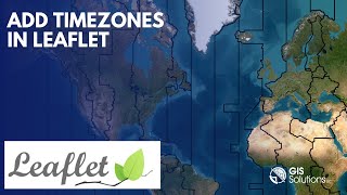 Add Time Zones Layer to Leaflet [upl. by Hedvige]