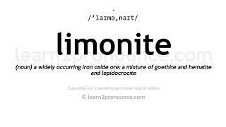 How to pronounce Limonite  English pronunciation [upl. by Sturges]