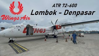 ✈️ TRIP REPORT Wings Air  Lombok to Denpasar  ATR 72600 [upl. by Datha981]