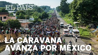 La caravana de migrantes centroamericanos avanza por México [upl. by Nihcas]