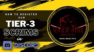 Dark Side Esports  StepbyStep Guide to Register for T3 Scrims in our Discord Server [upl. by Eirallih]