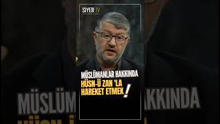 Müslümanlar Hakkında Hüsnü Zanla Hareket Etmek muhammedeminyıldırım [upl. by Beichner]