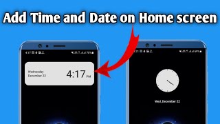 How to Add Time on Mobile Home screen 2022  Time and Date widget  Tech Process [upl. by Stavros]