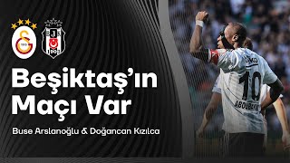 Beşiktaşın Maçı Var  Galatasaray  Beşiktaş [upl. by Swihart219]