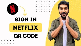 How to Sign In into Netflix with QR Code Full Guide [upl. by Nerin56]