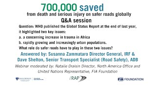 700000 saved QampA  Q4 What role do safer roads have to play in these two issues  Africa and Urban [upl. by Malek]