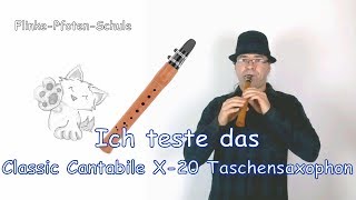 Das Saxonett  Vorstellung und Test des Classic Cantabile X20 Taschensaxophon [upl. by Eiramadnil]