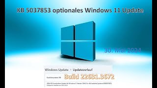 KB 5037853 optionales Windows 11 Update vom 30 05 2024 [upl. by Trefor]