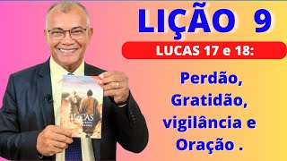 Lição 9 Perdão Gratidão Vigilância e Oração EBD PECC  IEADAM [upl. by Ardme]