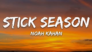 Noah Kahan  Stick Season Lyrics [upl. by Aytac]