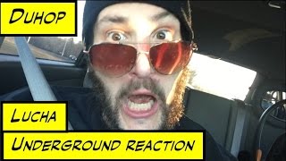 Duhop LUCHA UNDERGROUND REACTION amp REVIEW SEASON 2 EPISODE 4 [upl. by Nosydam]