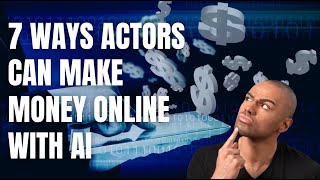 Actors How To Make Money Online Using AI [upl. by Mazurek]