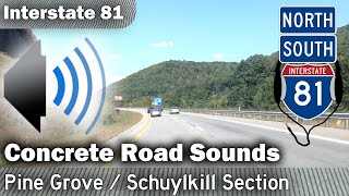 I81 Pine Grove Concrete Section Sounds  Schuylkill County Line to Exit 104 Both Directions [upl. by Rudiger635]