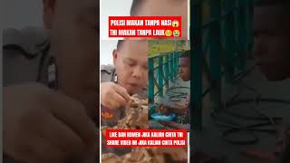 POLISI MAKAN DAGING TANPA NASI TNI MAKAN NASI TANPA DAGING 😭 tniindonesia tni tnikuat [upl. by Perloff]