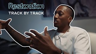 Track by Track Breakdown of Restoration [upl. by Rehportsirhc850]