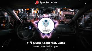 정국 Jung Kook Seven feat Latto AI Remake EDM 2024  Official Music Video [upl. by Kevyn765]