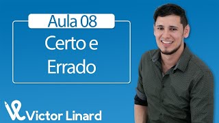 AULA 8 Certo e Errado [upl. by Eiboj]