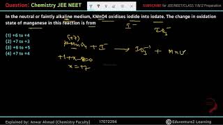 In the neutral or faintly alkaline medium KMnO4 oxidises iodide into iodate The change in oxidatio [upl. by Shaver785]