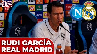 RUDI GARCÍA sobre el ACIERTO del REAL MADRID para FICHAR DELANTEROS  NÁPOLES vs REAL MADRID [upl. by Jobey336]