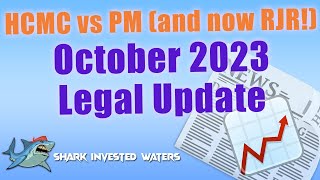 HCMC vs PM and now RJ Reynolds BAT  October 2023 Legal Update 10272023 [upl. by Araid]