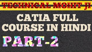 CATIA Full Course in hindi part 2 [upl. by Snevets476]