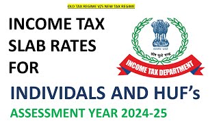 Income Tax Slab Rates for Assessment Year 202425  Individual and HUF  CA Jitendra Kumar [upl. by Rossner]