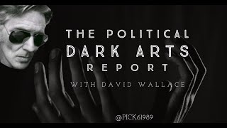 Blackballed Presents The Political Dark Arts Show wDavid Wallace [upl. by Vasya]